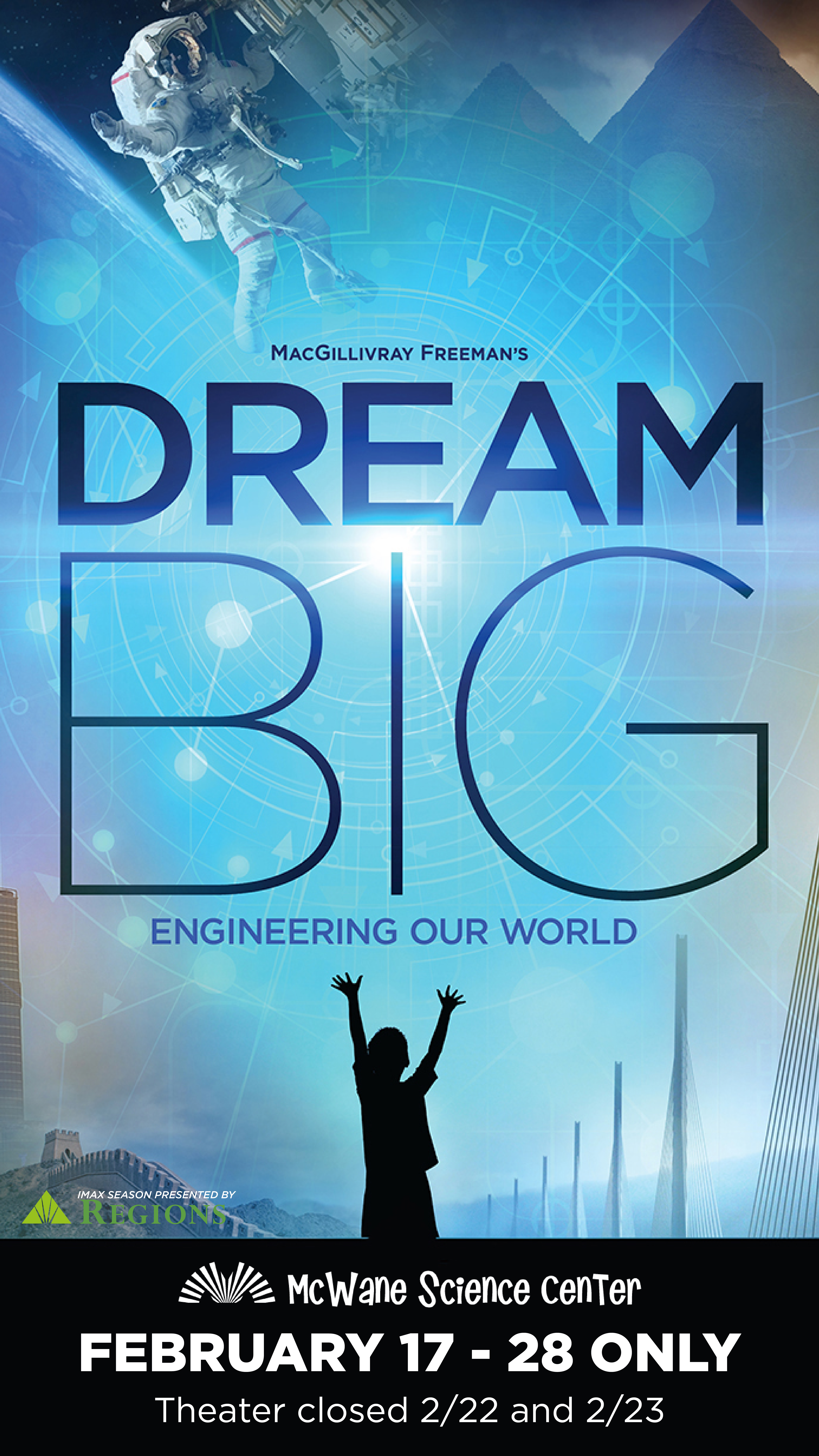 Dream Big: Engineering our World, an IMAX Documentary!